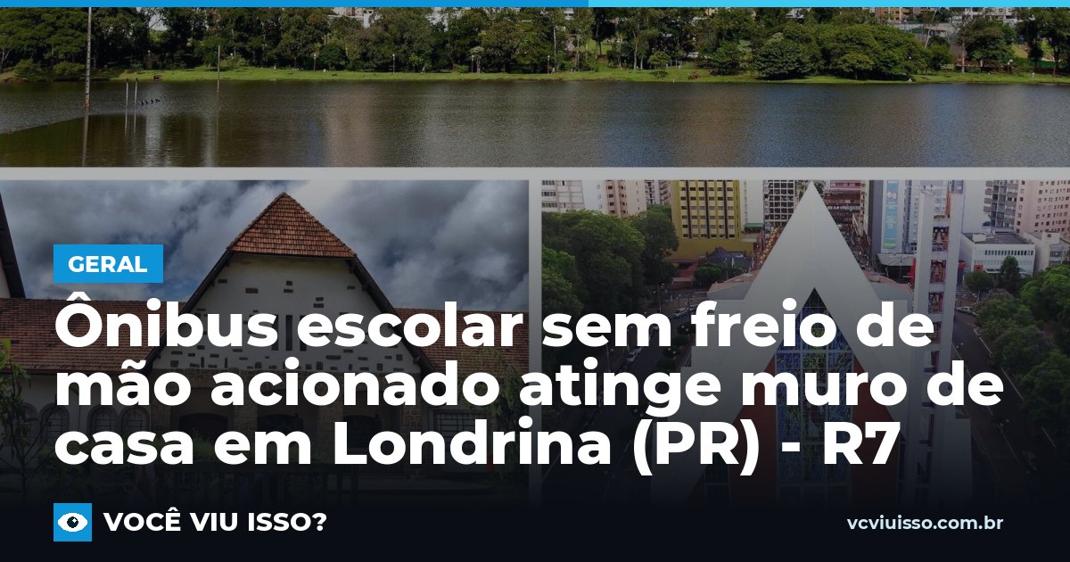 Ônibus escolar sem freio de mão acionado atinge muro de casa em Londrina (PR) - R7