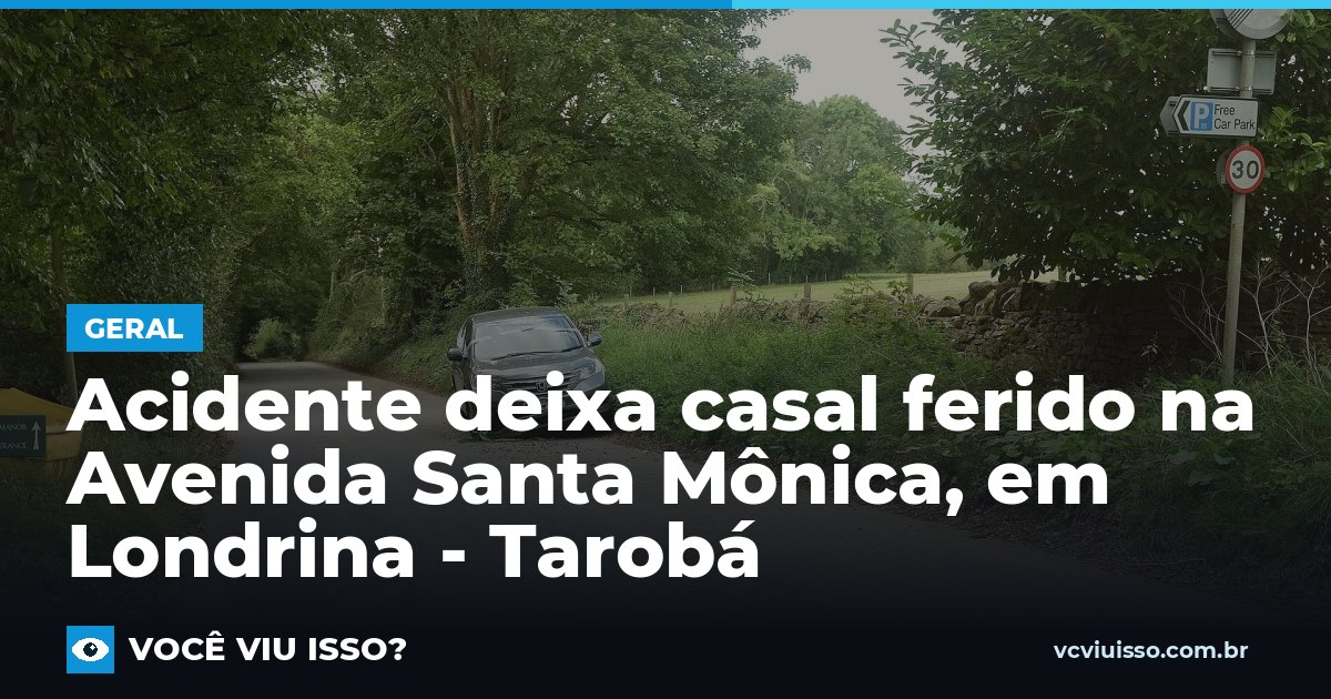 Card: Acidente deixa casal ferido na Avenida Santa Mônica, em Londrina - Tarobá