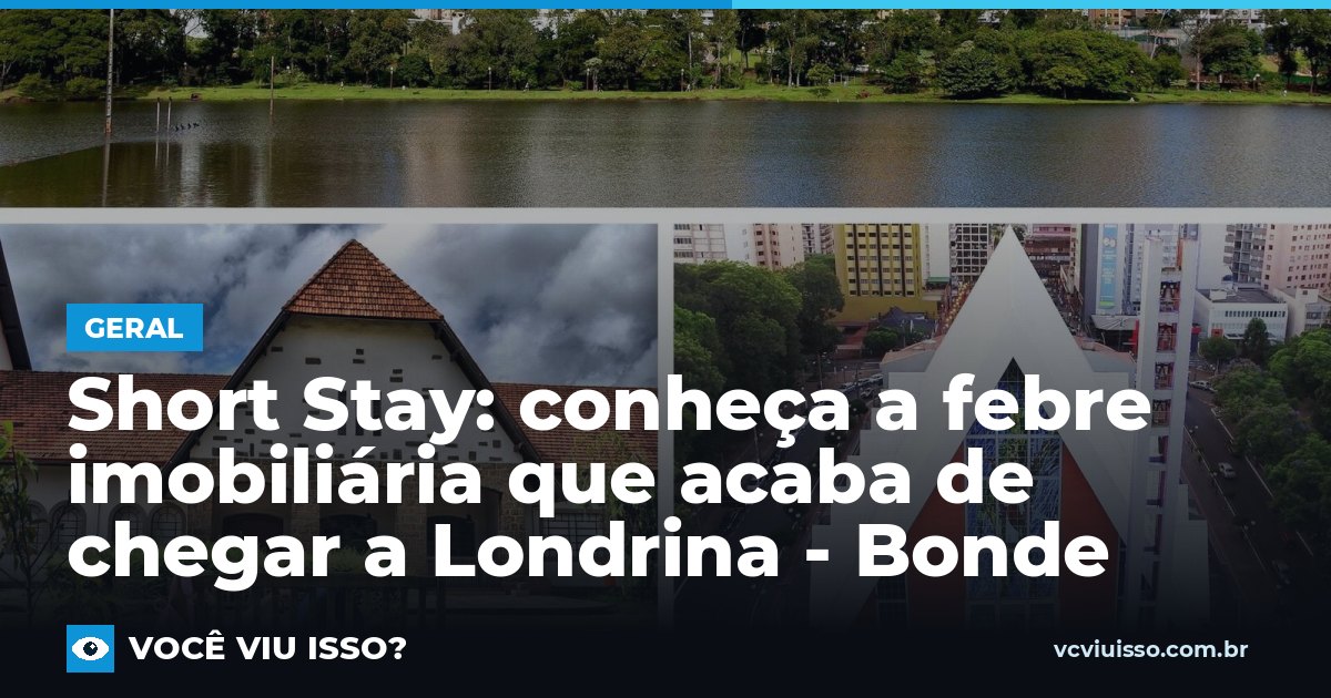 Card: Short Stay: conheça a febre imobiliária que acaba de chegar a Londrina - Bonde