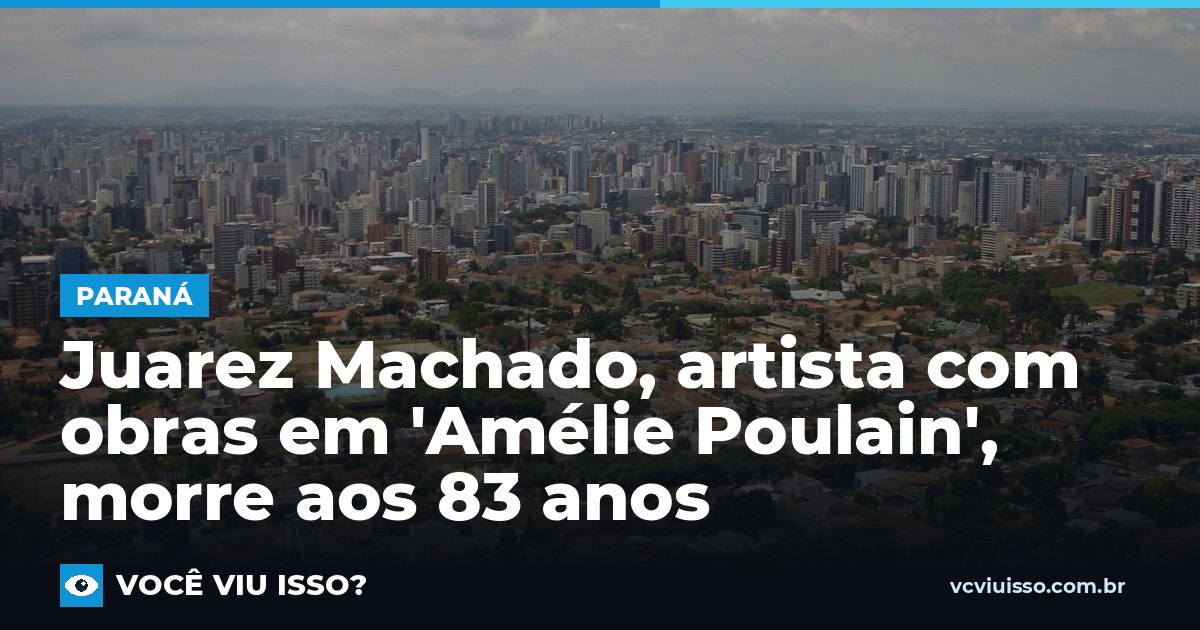 Juarez Machado, artista com obras em 'Amélie Poulain', morre aos 83 anos