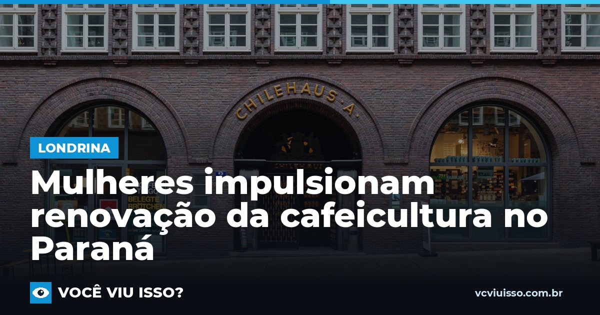 Mulheres impulsionam renovação da cafeicultura no Paraná
