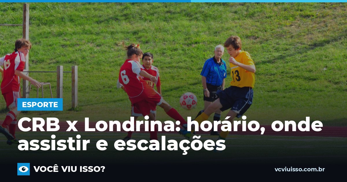 Card: CRB x Londrina: horário, onde assistir e escalações