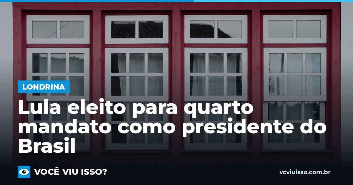 Lula eleito para quarto mandato como presidente do Brasil