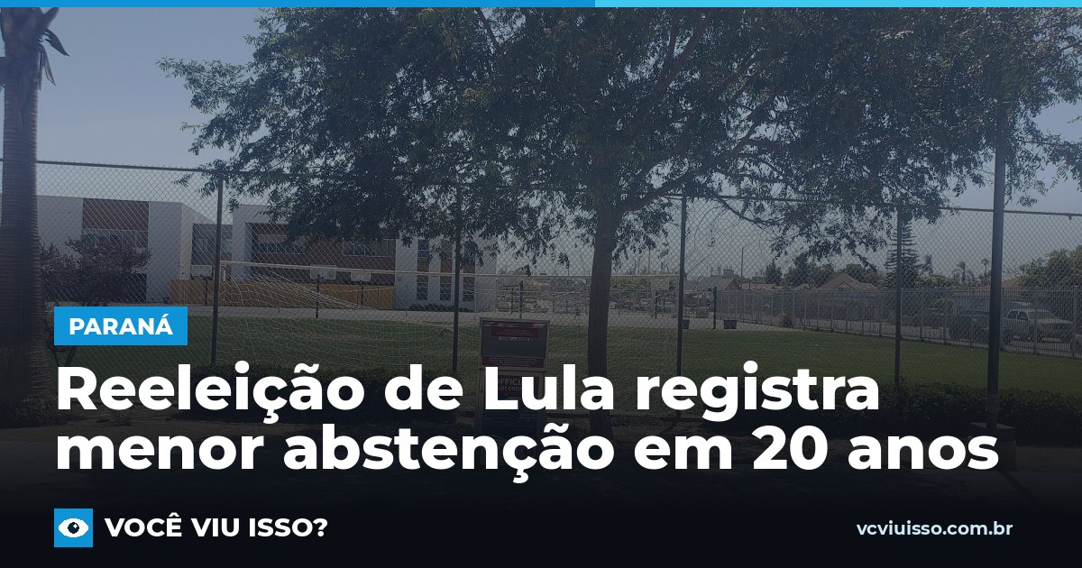 Card: Reeleição de Lula registra menor abstenção em 20 anos