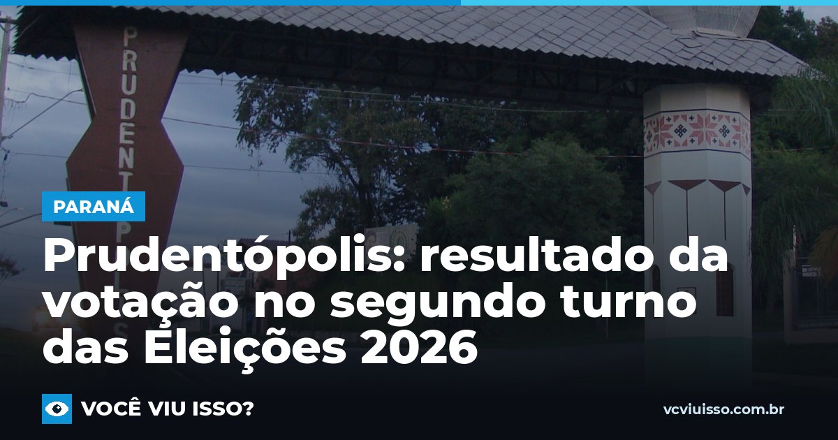 Prudentópolis: resultado da votação no segundo turno das Eleições 2026
