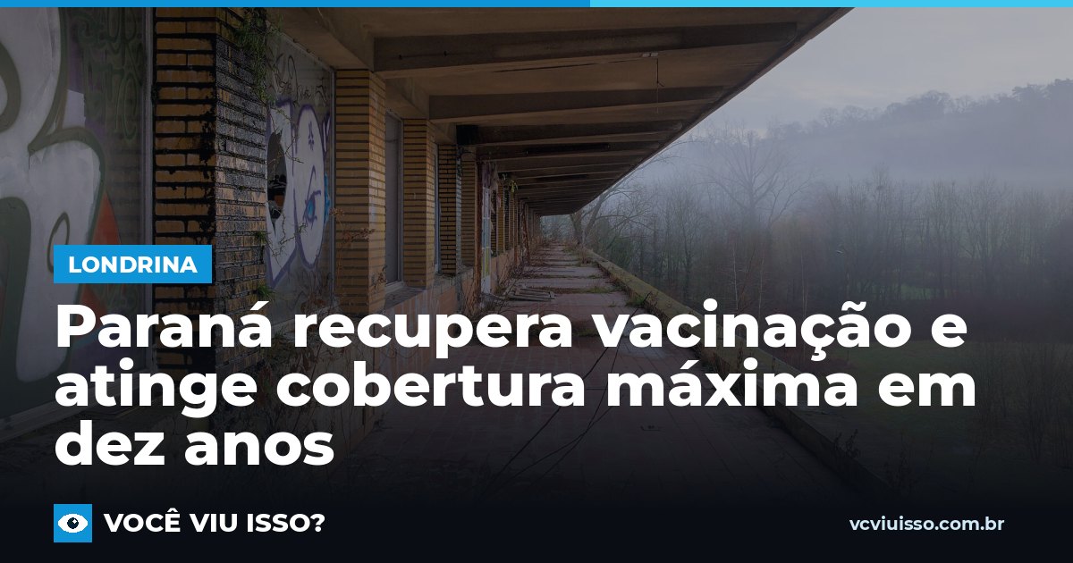 Card: Paraná recupera vacinação e atinge cobertura máxima em dez anos